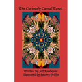 The Curiously Carnal Tarot: A Sex-Positive Tarot for Adults