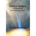The Sāṅkyha Darśana: Embodiment and Disembodiment of the Soul
