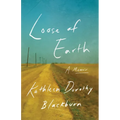 Loose of Earth: A Memoir