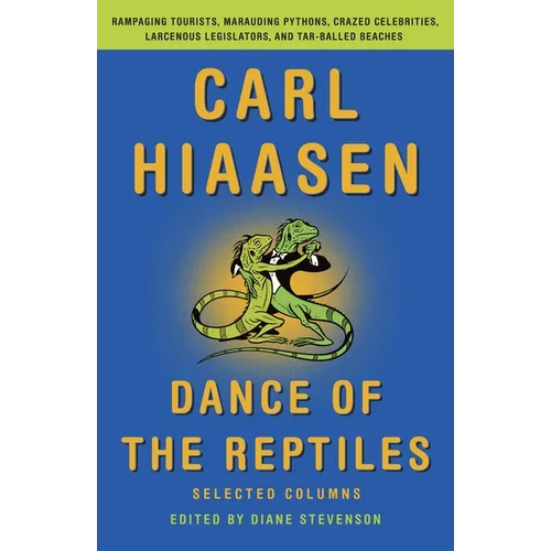 Dance of the Reptiles: Selected Columns