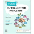 How to Be a Successful Nursing Student: New Notes on Nursing