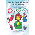 Dear God, Please Help Me Stay On My Diet Today: A Spiritual Approach to Weight Loss for Those Who Love God