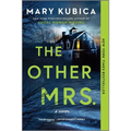 The Other Mrs.: A Thrilling Suspense Novel from the Nyt Bestselling Author of Local Woman Missing