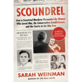 Scoundrel: How a Convicted Murderer Persuaded the Women Who Loved Him, the Conservative Establishment, and the Courts to Set Him Free