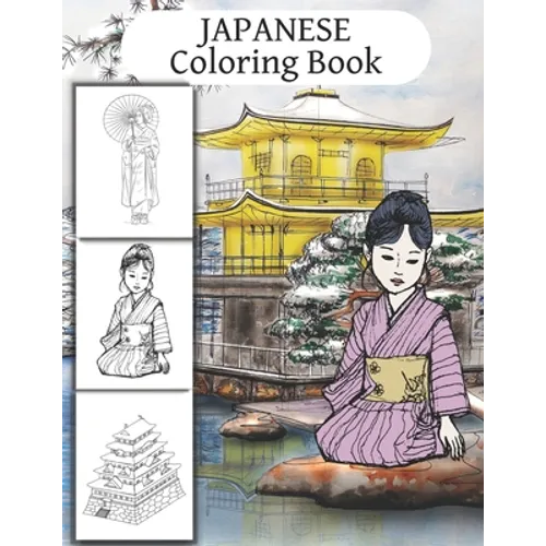Japanese Coloring Book: for adults and Japan art lovers to color beautiful drawings and have fun