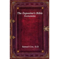 The Expositor's Bible: Ecclesiastes