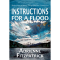 Instructions for a Flood: Reflections on Story, Geography and Connection