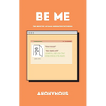 Be Me: The Best of 4 Chan Greentext Stories