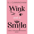 A Wink and a Smile: A Small Town Madison Romance