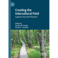Creating the Intercultural Field: Legacies from the Pioneers