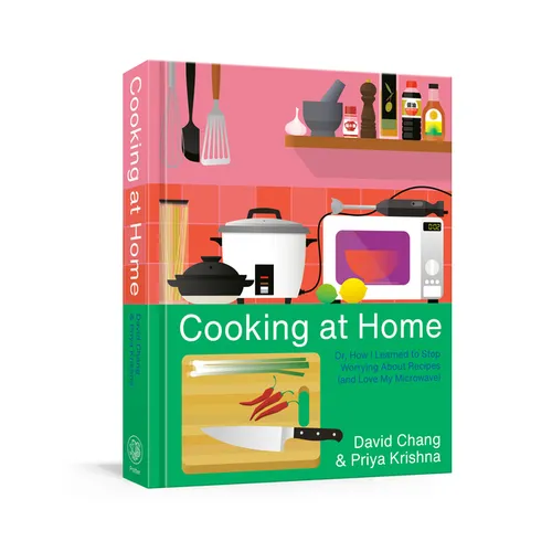 Cooking at Home: Or, How I Learned to Stop Worrying about Recipes (and Love My Microwave): A Cookbook