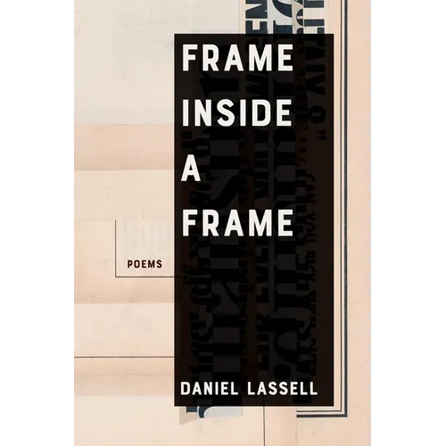 Frame Inside a Frame: Poems Volume 37