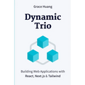 Dynamic Trio: Building Web Applications with React, Next.js & Tailwind