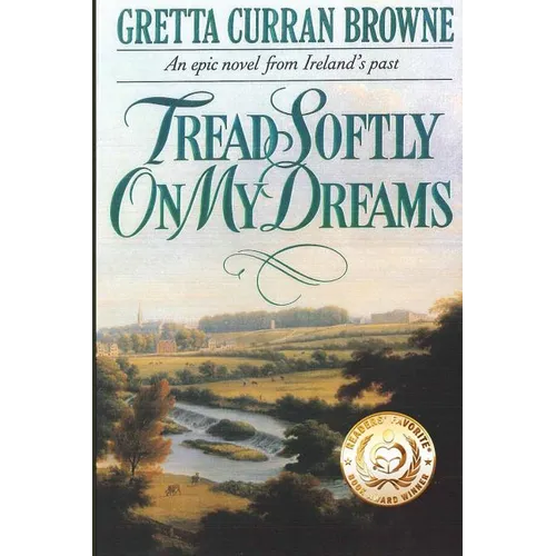 Tread Softly On My Dreams