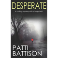 DESPERATE a chilling mystery with a huge twist