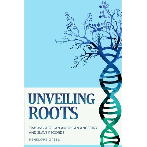 Unveiling Roots: Tracing African American Ancestry and Slave Records