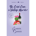 The Cold Case: A sassy, smart, and snotty cozy mystery