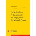 La Voix Dans a la Recherche Du Temps Perdu de Marcel Proust