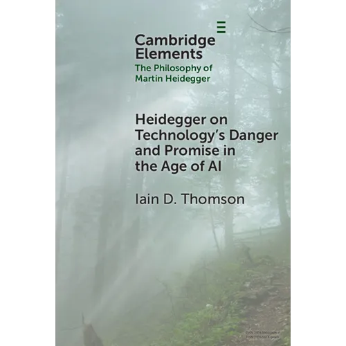 Heidegger on Technology's Danger and Promise in the Age of AI