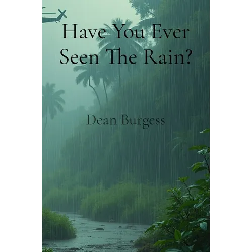 Have You Ever Seen The Rain?