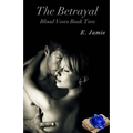 The Betrayal: Blood Vows Book Two