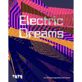 Electric Dreams: Art and Technology Before the Internet