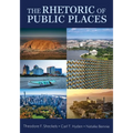 The Rhetoric of Public Places