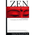 Zen: Tradition and Transition: A Sourcebook by Contemporary Zen Masters and Scholars