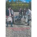 A Leader of Wolves - Book IV - The Adventures of Captain Jacob Clarke, Continental Officer