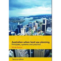 Australian Urban Land Use Planning: Principles, Systems and Practice