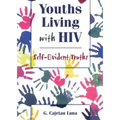 Youths Living with HIV: Self-Evident Truths