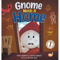 Gnome Needs a Home: A Children's Book about Family, Friendship, and Belonging for Kids 3-7