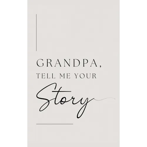 Grandpa, tell me your story (Hardback)