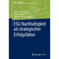 Esg: Nachhaltigkeit ALS Strategischer Erfolgsfaktor