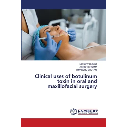Clinical uses of botulinum toxin in oral and maxillofacial surgery