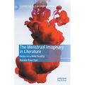 The Menstrual Imaginary in Literature: Notes on a Wild Fluidity