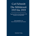 Tagebücher, Die Militärzeit 1915 bis 1919