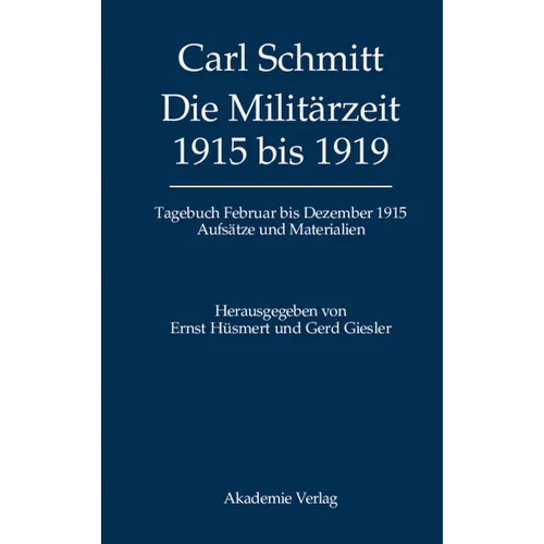 Tagebücher, Die Militärzeit 1915 bis 1919