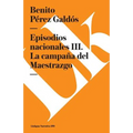 Episodios nacionales III: La campaña del Maestrazgo