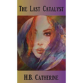 The Last Catalyst