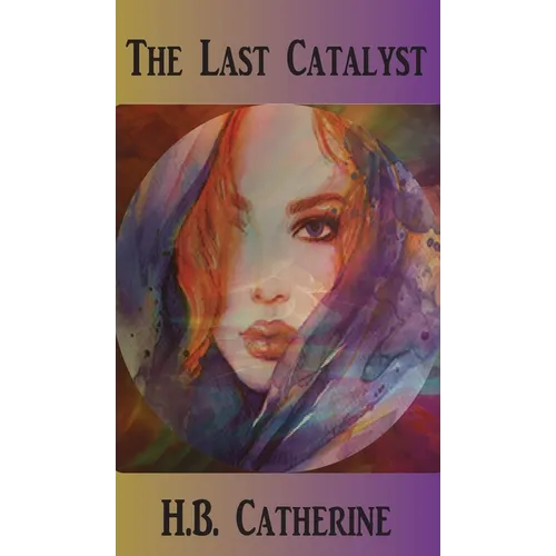 The Last Catalyst