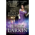 Violet and the Bow Street Runner: A Baleful Godmother Novel