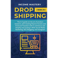 Dropshipping: 2 in 1: The A-Z guide on the Art of Product Research, Creating Passive Income, Financial Freedom with E-commerce, Shopify and Scaling it