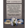 Board of Directors and Officers, Forbes Federal Credit Union, Charter No. 11258, Forbes Air Force Base, Topeka, Kansas V. National Credit Union Admini