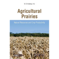 Agricultural Prairies: Natural Resources and Crop Productivity