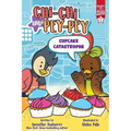 Cupcake Catastrophe: Ready-To-Read Graphics Level 1