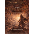 Nietzsche's Thus Spoke Zarathustra - A Mountain Overture (Translated as Dynamite): A Poetic Rendering of Nietzsche's Vision with Symbolic Guide