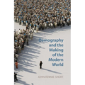 Demography and the Making of the Modern World: Public Policies and Demographic Forces