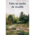 Faire un jardin de rocaille