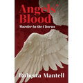 Angels' Blood: Murder in the Chorus
